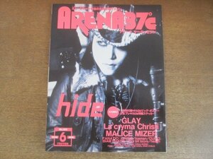 2207YS●ARENA 37℃ アリーナ サーティセブン 189/1998.6●表紙＆特集：hide（X JAPAN）/ラクリマ・クリスティー/マリスミゼル/GLAY