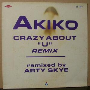 AKIKO/CRAZY ABOUT "U" /EU盤/中古12インチ!! 商品管理番号：29235