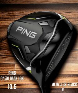 PING ピン G430 MAX 10K ドライバー 10.5 R ALTA J CB BLACK