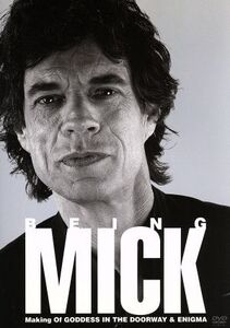 BEING MICK メイキング・オブ・「ゴッデス・イン・ザ・ドアウェイ」&「エニグマ」/ミック・ジャガー