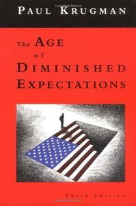 [A11826571]The Age of Diminished Expectations (The MIT Press) [ペーパーバック] Kru