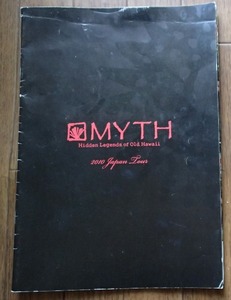 ●「MYTH ミスー知られざる古代ハワイ伝説」●2010日本公演パンフレット●