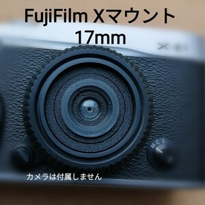 ☆キャップレンズSIMPLE 17mmf11 FujiFilm Xマウント 自撮りにも 