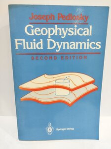 地球流体力学　Geophysical Fluid Dynamics 　洋書/英語/地衡流乱流/波と平均流の相互作用/理論物理学/地球物理学【ac05e】