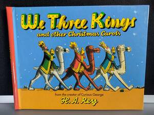 【英語版】We Three Kings and Other Christmas Carols ペーパーバック 1994/10/1 英語版 H. A. Rey (著)