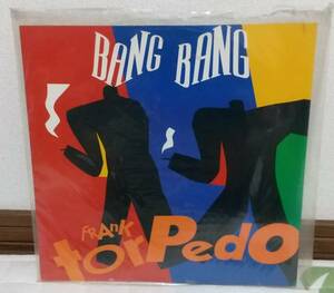 12インチシングル（レコード）BANG BANG / FRANK TORPEDO