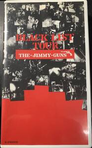 VHS VIDEO-TAPE ■ THE JIMMY GUNS / BLACK LIST TOUR ～ 30分 