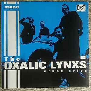 THE OXALIC LYNXS/DRUNK DRIVE LP