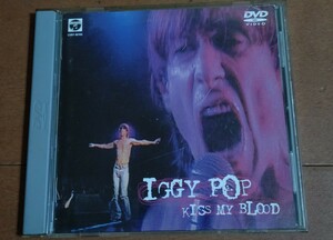 IGGY POP KISS MY BLOOD イギーポップ 91年ライブ映像 代表曲収録 ストゥージズ デヴィッドボウイ ガレージ パンク セックスピストルズ 