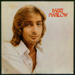 LP/BARRY MANILOW/ファースト BELL盤 B面はARISTA盤と同じ/BELL 1129/USオリジナル 1973年/バリー・マニロウ