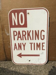 アメリカ 本物標識 ビンテージ NO PARKING ANY TIME 輸入品