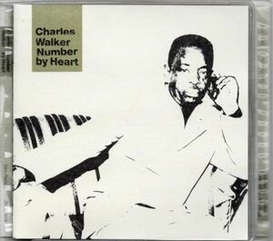 Charles Walker【UK盤 Soul CD】Number By Heart　 (Zane ZNCD 1019) 2003年 / Deep Soul / Southern Soul