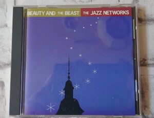 BEAUTY AND THE BEAST　THE　JAZZ　NETWORKS