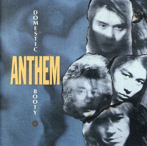 ドメスティック・ブーティ/ANTHEM