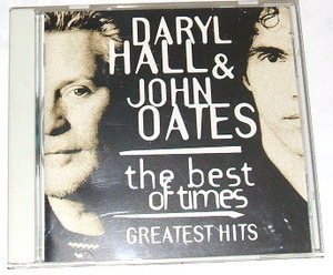 国内盤 DARYL HALL & JOHN OATES /the best of times~greatest hits~ダリルホール＆ジョンオーツ ベストオブタイムス グレイテスト・ヒッツ