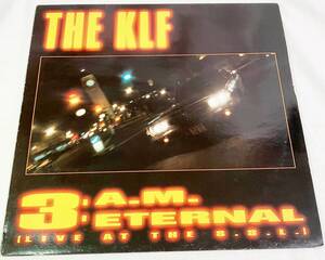 The KLF Featuring The Children Of The Revolution　3 A.M. Eternal (Live At The S.S.L.)　レコード　※ジャンク品 [匿名配送] KLF 005X