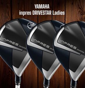 YAMAHA ヤマハ inpres DRIVESTAR Ladies ドライブスター フェアウェイウッド FW 3本セット #3 #5 #7 L