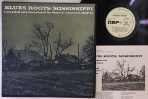 米LP Various / Samuel Charters Blues Roots / Mississippi RBF14 RBF /00260