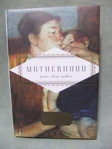 洋書★Motherhood（母性）: Poems About Mothers / Carmela Ciuraru★母性：母親