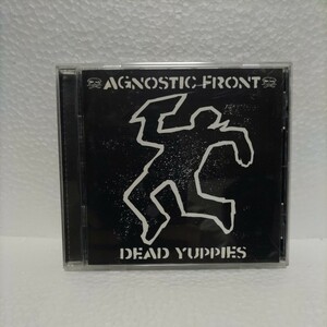 AGNOSTIC FRONT AGNOSTIC FRONT DEAD YUPPIES　/ アグノスティック・フロント