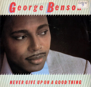 George Benson/Never Give Up On A Good Thing★ジョージ・ベンソン