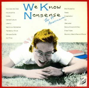 ＷＥ　ＫＮＯＷ　ＮＯＮＳＥＮＳＥ／ザ・４９アメリカンズ