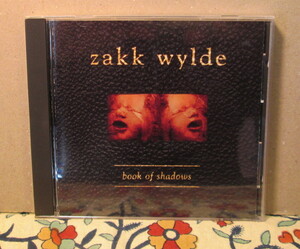 ZAKK WYLDE-Book Of Shadows/