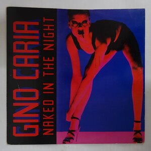 10048074;【Italy盤/Eurobeat/12inch】Gino Caria / Naked In The Night