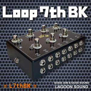 L7thBK】LOOP 7th《 ７ループ ライン セレクター / True-Bypass 》=BK=【 L1 ～ L7 / True-Bypass 】 #SELECTOR #SWITCHER #LAGOONSOUND