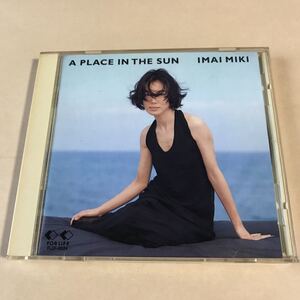 今井美樹 1CD「A PLACE IN THE SUN」.