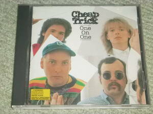 CHEAP TRICK 　/　ONE ON ONE 　/　チープトリック　