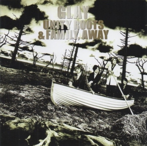 GLAY グレイ / UNITY ROOTS ＆ FAMILY, AWAY / 2002.09.19 / 7thアルバム / PCCU-00015