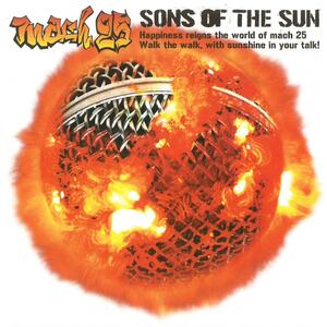 麻波25(まっはにじゅうご) / SONS OF THE SUN ディスクに傷有り 帯破れ有り CD