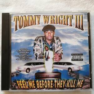 G-RAP - Tommy Wright III　 Feel Me Before They Kill Me 　grap g-rap