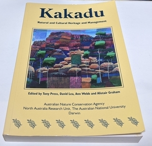 【言語：英語】Kakadu: Natural and Cultural Heritage and Management カカドゥ国立公園ガイド オーストラリア 資料 専門書