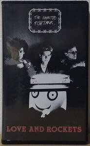 Love And Rockets - The Haunted Fish Tank 国内盤 VHS, NTSC TOY