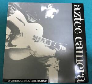 7”●Aztec Camera / Working In A Goldmine UK/EUROPEオリジナル盤 YZ199