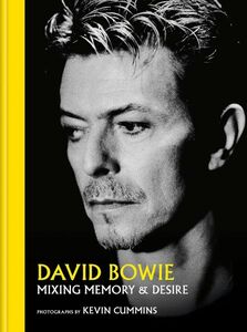 ★新品★送料無料★デヴィッド・ボウイ 「記憶と欲望の混合」写真集★David Bowie: Mixing Memory & Desire★