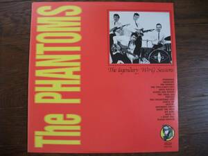 LP☆The Phantoms　The Legendary W&G Sessions　☆Apache , Hava Nagila, The Cruel Sea, Perfidia ★エレキインスト