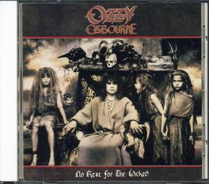 Ozzy OSBOURNE★No Rest for the Wicked [オジー オズボーン,Zakk Wylde,ザック ワイルド,Bob Daisley]