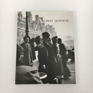 写真集 ROBERT DOISNEAU The Kahisukan ロベール ドアノー 2408BKM098