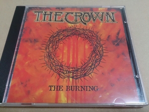 THE CROWN/ザ・クラウン「The Burning」デスラッシュ/スラッシュ