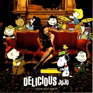 JUJU＜じゅじゅ＞「DELICIOUS（デリシャス）」ジャズ・カバー・アルバムCD＜You