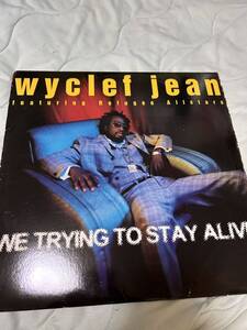 WYCLEF JEAN-we trying to stay alive 12inch