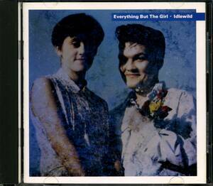 EVERYTHING BUT THE GIRL★Idlewild [エヴリシング バット ザ ガール,Ben Watt,Tracey Thorn,トレイシー ソーン,ベン ワット]