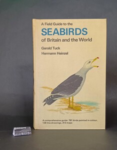 A Field Guide to the SEABIRDS of Britain and the World　Gerald Tuck、Hermann Heinzel　COLLINS