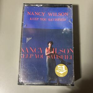 ナンシー・ウィルソン　KEEP YOU SATISFIED 輸入盤カセットテープ▲【シールド新品】