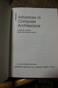 Advances in Computer Architecture, Glenford J. Myers, John Wiley & Sons, 1978