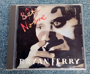 CD　BRYAN FERRY　BETE NOIRE