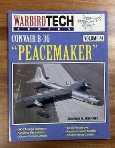 CONVAIR B-36 PEACEMAKER WARBIRD TECH SERIES 戦略爆撃機　ピースメイカー